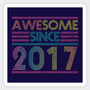 Awesome Since 2017 // Funny & Colorful 2017 Birthday Magnet